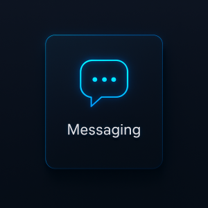 dark-mode UI image featuring a glowing neon-blue chat bubble icon and the label “Messaging” centered on a floating rectangular card, styled with soft gradients and a clean, minimalist SaaS interface design.
